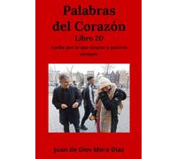 Palabras del corazón: Lucha por lo que deseas y quieres siempre