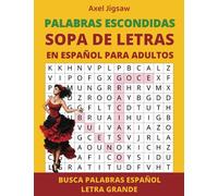 Palabras Escondidas. Sopa de Letras en Espanol para Adultos: Busca Palabras Espanol Letra Grande (Spanish Word Search Puzzle Book for Adults). 8.5x11". Mas que 1000 Palabras. Mas que 90 Rompecabezas