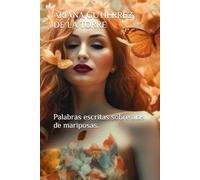 Palabras escritas sobre alas de mariposas