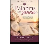 palabras que sanan (nunca es tarde)
