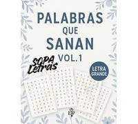 Palabras que Sanan - Vol. 1: Sopas de letras cristianas para renovar la mente y fortalecer el alma