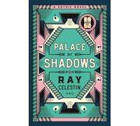 Palace of Shadows: A Spine-Chilling Historical Thriller from the Author of the City Blues Quartet