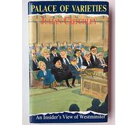 Palace of Varieties: Insider's View of Westminster