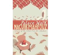 Palace Walk: Cairo Trilogy 1 (The Cairo Trilogy, Vol. 1)