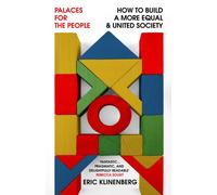 Palaces for the People : How To Build a More Equal and United Society