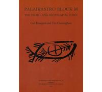Palaikastro Block M The Proto- and Neopalatial Town: 47 (BSA Supplementary Volume)