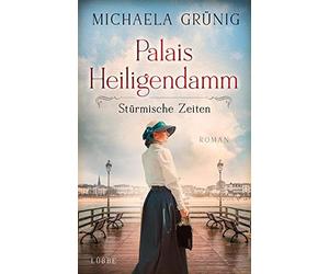 Palais Heiligendamm - StA14rmische Zeiten: Roman by Michaela-GrA14nig New.