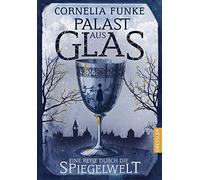 Palast aus Glas: Eine Reise durch die Spiegelwelt