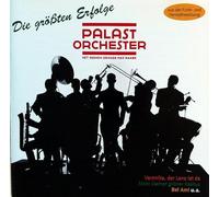 Palast Orchester - DIE GR0ESSTEN ERF0LGE