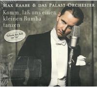 Palast Orchester Mit Seinem Sänger Max Raabe - Komm, laß uns einen kleinen Rumba tanzen