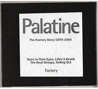 Palatine: The Factory Story/1979-1990