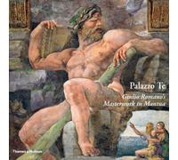 Palazzo Te : Giulio Romano's Masterwork in Mantua