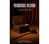 Palcoscenico e Celluloide: Viaggio nel Teatro e Cinema Italiano del Novecento