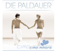 Paldauer,die - Ciao Amore
