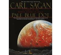 Pale Blue Dot: A Vision of the Human Future in Space by Carl Sagan (1995-11-14)