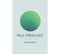 Pale Green Dot: Sequel to The Forest: Volume 2 (The Forest Trilogy)