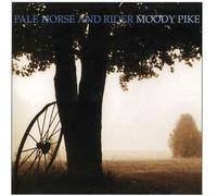 Pale Horse & Rider - Moody Pike