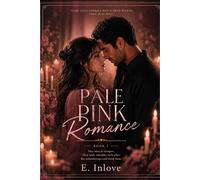 Pale Pink Romance: A Love Story That Remembers What We Forget (Pale Pink Romance Series)