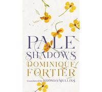 Pale Shadows: A Novel of Emily Dickinson