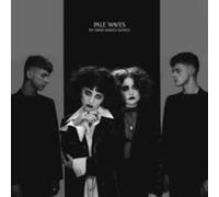 PALE WAVES - MY MIND MAKES NOISES
