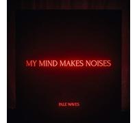 PALE WAVES - My Mind Makes Noises [VINYL]