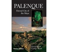 Palenque: Eternal City of the Maya – Thames & Hudson