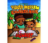 Paleo Hebrew Coloring Book Alphabet: For Kids 4 and Up: Hebrew Alphabet Coloring Book: Color the Alef Bet