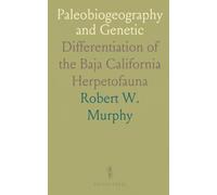 Paleobiogeography and Genetic: Differentiation of the Baja California Herpetofauna