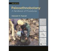 Paleoethnobotany : A Handbook of Procedures