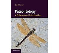 Paleontology – A Philosophical Introduction (Cambridge Introductions to Philosophy and Biology)