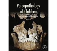 Paleopathology of Children: Identification of Pathological Conditions in the Human Skeletal Remains of Non-Adults
