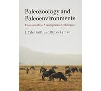 Paleozoology and Paleoenvironments: Fundamentals, Assumptions, Techniques