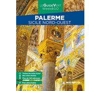 PALERME-SICILE NORD OUEST GUIDE VERT WEEK&GO: Sicile Nord-Ouest Michelin