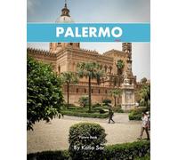 Palermo: A Perfect Coffee Table Picture Book - Travel and Tourism lovers.