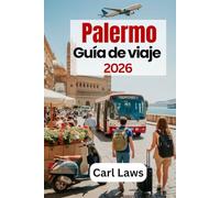 Palermo Guía de viaje 2026: Planifica menos, disfruta más en Palermo 2026: una guía sencilla para tomar decisiones de viaje inteligentes