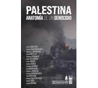 Palestina: Anatomía de un genocidio (GEBARA)