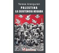 Palestina: la existencia negada