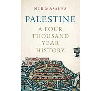Palestine: A Four Thousand Year History