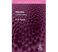 Palestine: A Modern History (Routledge Revivals)