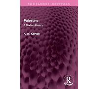 Palestine: A Modern History (Routledge Revivals)