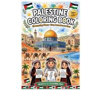 Palestine Coloring Book: Historical Map, Flag, National Emblem, Dabke, Tatreez, Olive Harvest and Traditional Foods (جوهرة الطفولة_كتب تلوين للأطفال)