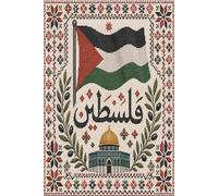 Palestine Flag Tatreez Embroidery Journal: Traditional Cross Stitch Dome of the Rock Notebook | Jerusalem Old City Heritage Lined Diary | 100 Pages, 6x9 Inches