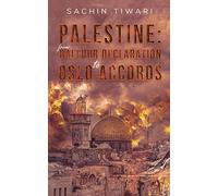 Palestine: From Balfour Declaration to Oslo Accords
