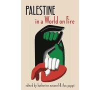 Palestine in a World on Fire: A Global Conversation
