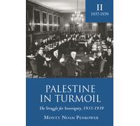 Palestine in Turmoil : The Struggle for Sovereignty, 1933-1939 (Vol. II)