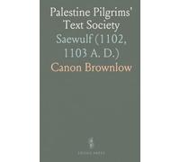 Palestine Pilgrims' Text Society: Saewulf (1102, 1103 A. D.)