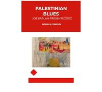 Palestinian Blues: Joe Kaplan Presents Zooz