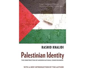 Palestinian Identity by Rashid Khalidi - 9780231150750