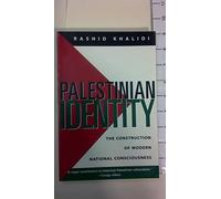 Palestinian Identity - The Construction of Modern National Consciousness (Paper)
