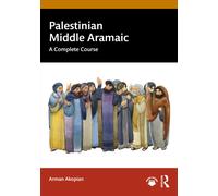 Palestinian Middle Aramaic : A Complete Course